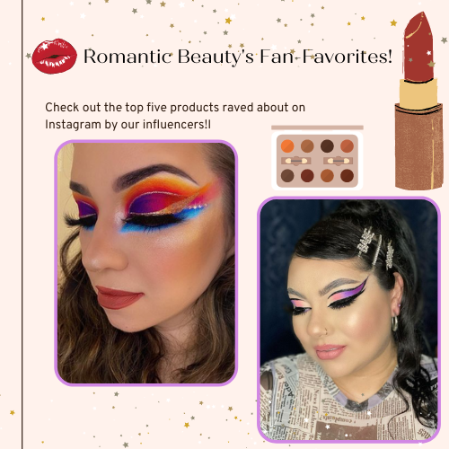 Our Influencers' Favorite Romantic Beauty Products!
